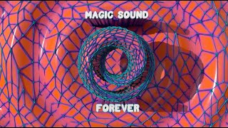 Magic Sound - Forever