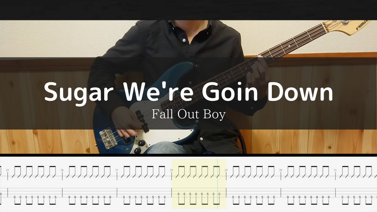 Fall Out Boy - Sugar We're Goin Down -  Bass Cover TAB