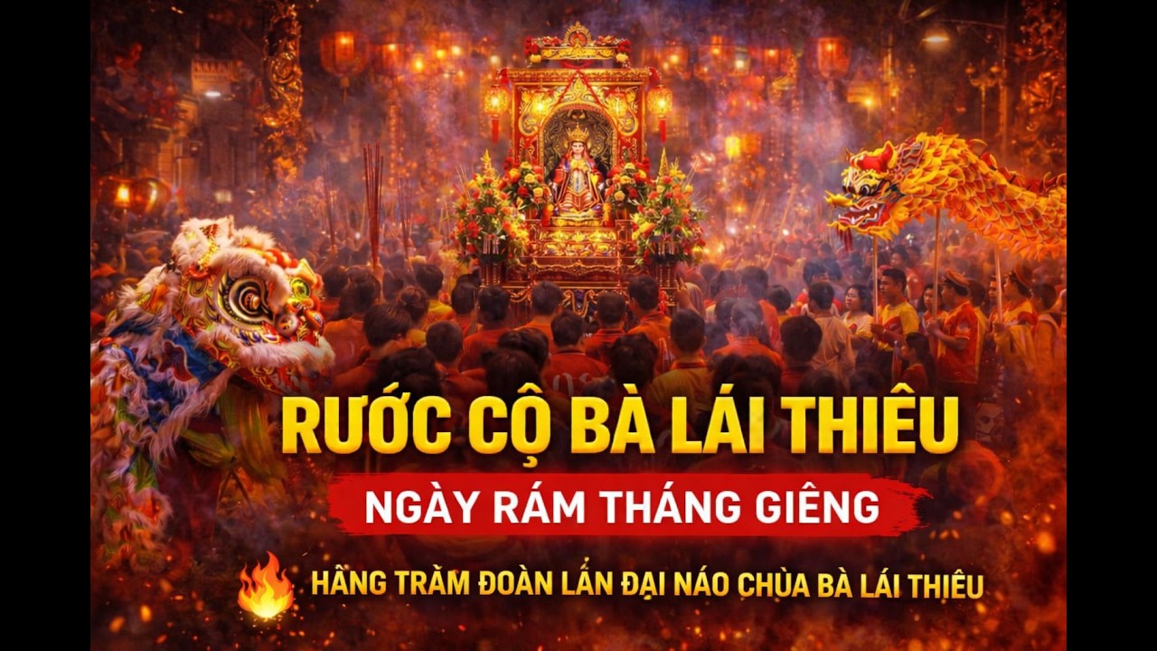 HÀNG TRĂM ĐOÀN LÂN ĐẠI NÁO CHÙA BÀ LÁI THIÊU TRƯA RẰM THÁNG GIÊNG | LỄ HỘI CHÙA BÀ BÌNH DƯƠNG