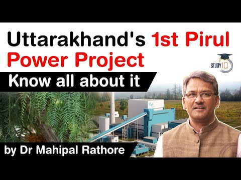 First Pirul Power Project of Uttarakhand - How it will protect Forest & Wildlife from WILD fire?