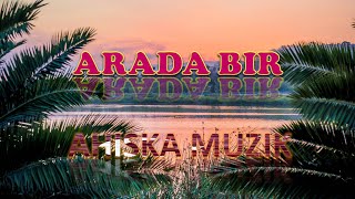 Arada Bir Ahiska Müzikахыска