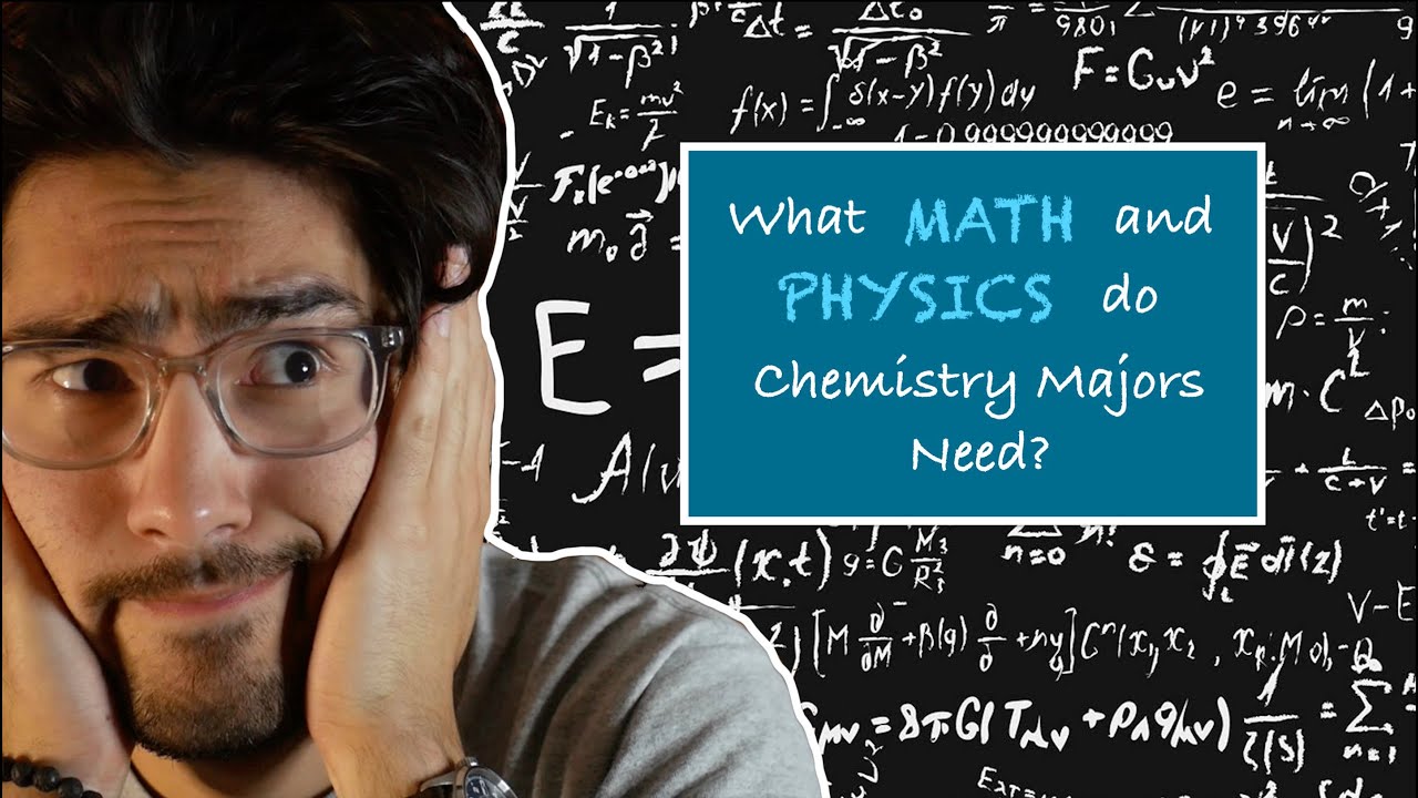 What Math & Physics Classes Do Chemistry Majors Take? - YouTube