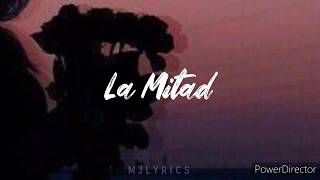 la mitad - camilo, christian nadal // letra