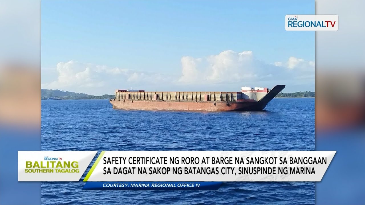 Balitang Southern Tagalog Safety Certificate ng 2 sea vessels na