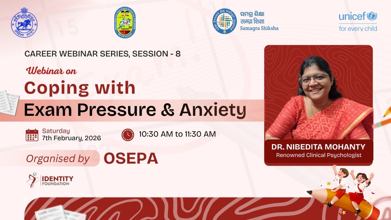 Coping with Exam Pressure & Anxiety | Career Webinar Series, Session - 8 | OSEPA