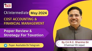 CA Intermediate May 2024 Cost Accounting Paper Review by DR  CA RC Sharma Sir