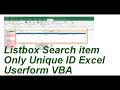 Listbox Search And FillBy textbox  unique ID Only Excel VBA