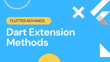 Dart Extension Methods
