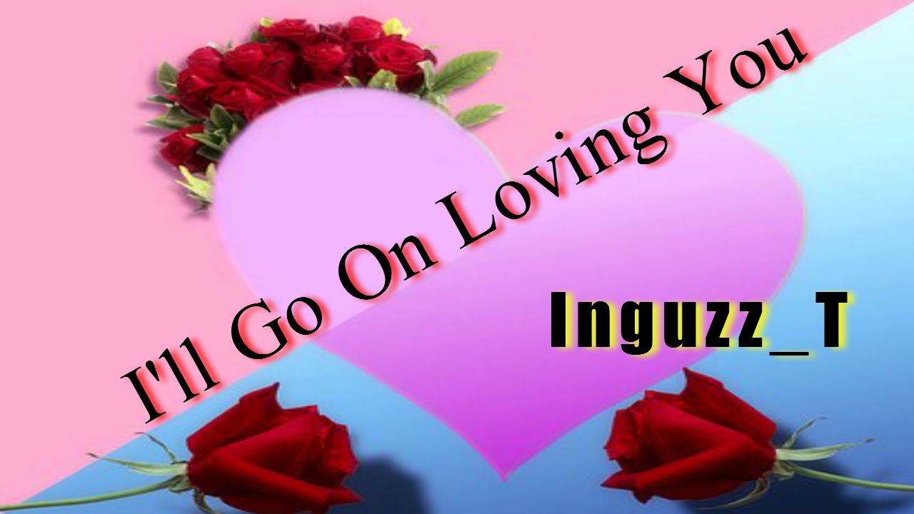 Alan Jackson I Ll Go On Loving You Lyrics I'll go on loving you (Alan Jackson) - Inguzz_T - YouTube