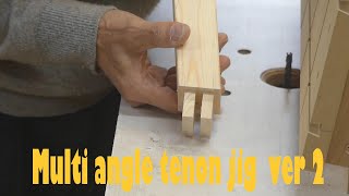 multi angle tenon jig ver 2