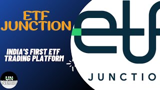 Whats Etf Junction? An Upcoming Etf Platform By