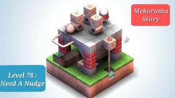 Mekorama Story Level 78 : Need A Nudge | Mekorama Gameplay