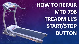 How to Repair MTD 798 Treadmill's Start/Stop Button DIY @asifmaths