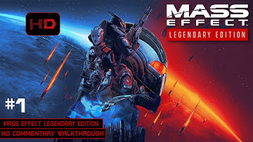 Mass Effect Legendary Edition | Part 1 | Paragon | Longplay Walkthrough No Commentary | [PC]