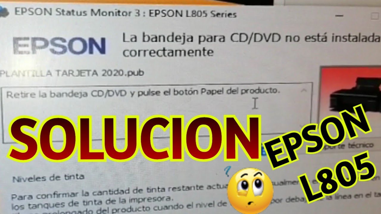 EPSON l805 la bandeja para CD DVD no esta instalada correctamente