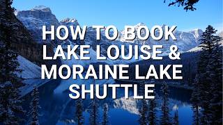 How to Book Lake Louise & Moraine Lake Shuttle (Last-Minute Tips!)