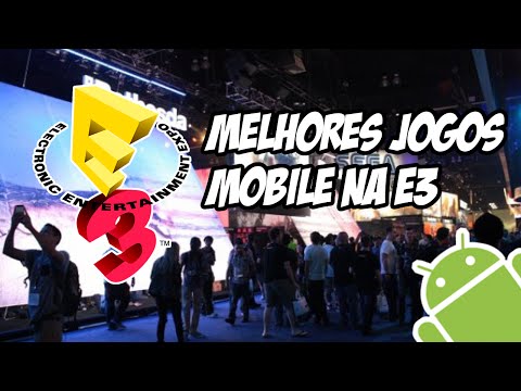 E3 2015: Confira os melhores jogos (Android, iOS e WP)