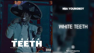 YoungBoy Never Broke Again – White Teeth (Lyrics) 🎶 (432Hz)