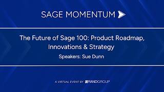 Sage Momentum The Future of Sage 100 Product Roadmap Innovations Strategy