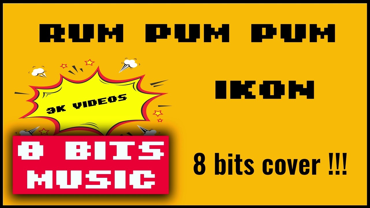 Watch IKon - RUM PUM PUM Chiptune Cover, 8 Bits Cover #chiptunemusic #8bitsmusic on YouTube