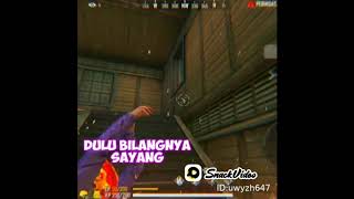 QUOTES FREE FIRE BUCIN #SNACK VIDEO