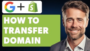 How to Transfer Domain From Google to Shopify (Full 2024 Guide)
