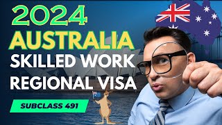 Australian Skilled Work Regional Visa (Subclass 491): Complete Guide