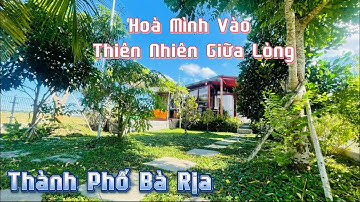 ( Đã Bán ) Nhà Vườn View Núi , View Ruộng Lúa Cực Kỳ Mát Mẻ Tại Thành Phố Bà Rịa #bannhabaria 