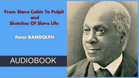 From Slave Cabin to Pulpit by Peter Randolph - Aud...