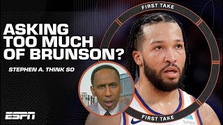 Stephen A. thinks the Knicks are asking TOO MUCH of Jalen Brunson  | First Take