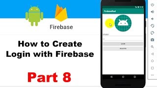 How to create login with firebase in Android Studio - Part 8