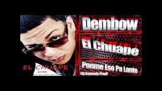 Video thumbnail of "El Chuape  - Ponme to  Eso Pa Lante REMIX (BY freaky philip, UP ANDRESITOH)"