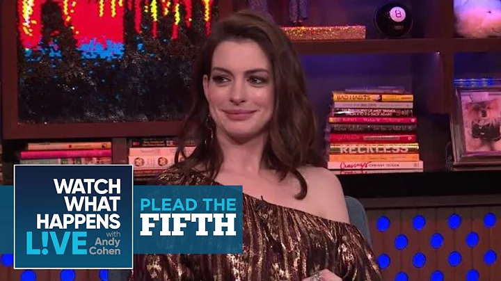 Anne Hathaway Is A Huge Stoner! | Plead the Fifth ...