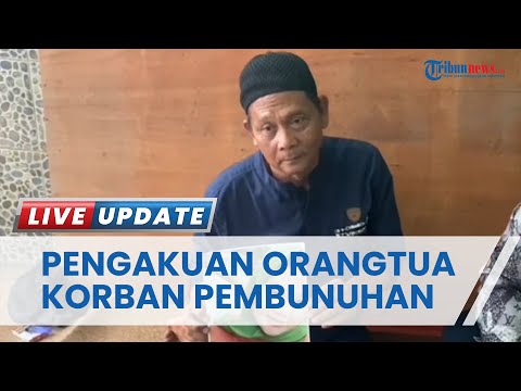 Update Kasus Wanita Korban Pembunuhan di Bogor, Ayah: Harus Ada yang Tanggung Jawab, Tangkap Pelaku