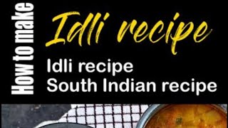 Homemade/ Idlli//tasty& easy // Dukan jaisi // Sauth Indian Dishes// Very tasty Idlli // #idlli# .