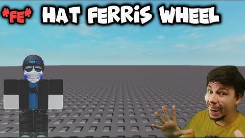 Hat ferris wheel fe (pastebin at the end) #foyoupage #fypシ #popular