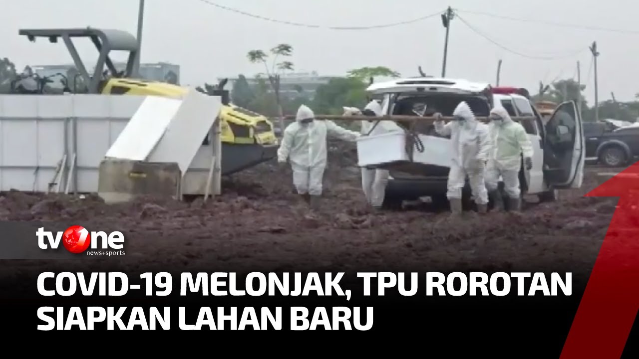 Kondisi Terkini Pemakaman Jenazah Pasien Covid 19 di TPU Rorotan ...