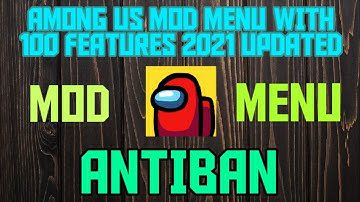 AMONG US MOD MENU 2021 NEW VERSION ANTIBAN