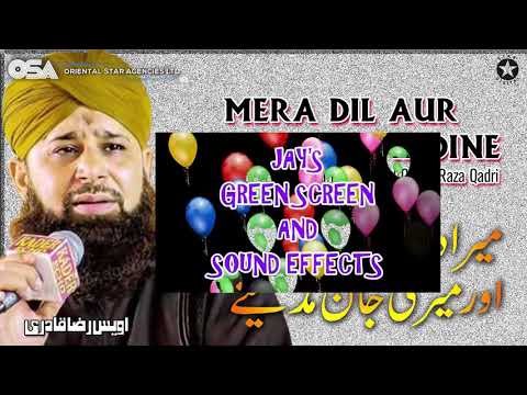 Mera Dil Aur Meri Jaan Madine Owais Raza Qadri New Naat 2020 Official Version OSA Islamic