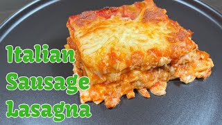 Italian Sausage Lasagna