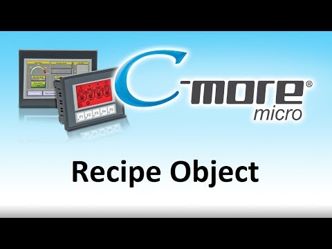 C-More Micro HMI -- How To Use Recipe Object for touch screen display for PLC from AutomationDirect