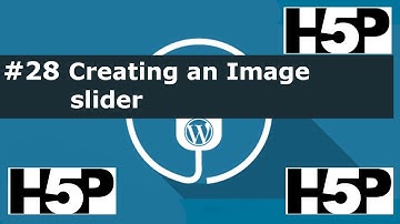 #28 interactive student activities - H5P Creating an Image Slider (WP) Tutorial