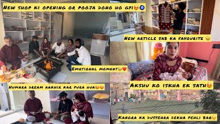 Emotional moment🥹🧿// Finally opening or pooja ho gyi// new article available 😍