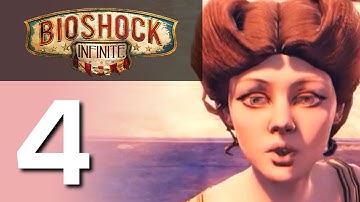 BioShock Infinite - Gameplay Walkthrough Part 4 - No Commentary