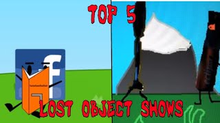 Top 5 Lost Object Shows || XquinnexX