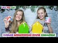 3 Color Gingerbread House Challenge ~ Jacy and Kacy