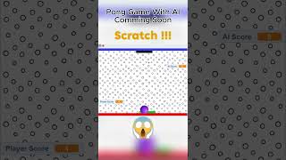 Scratch Pong Game With AI Demo, Tutorial Comming soon #scratchanimation #gamedevelopement #scratch