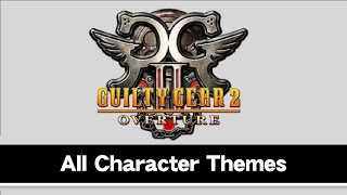 Guilty Gear 2 -Overture- - All Character Themes