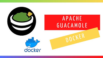GUACAMOLE, Pasarela de Acceso Remoto en #DOCKER