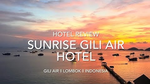 Sunrise Gili Air (Lombok) || Hotel Review || Beachfront Resort on East Coast